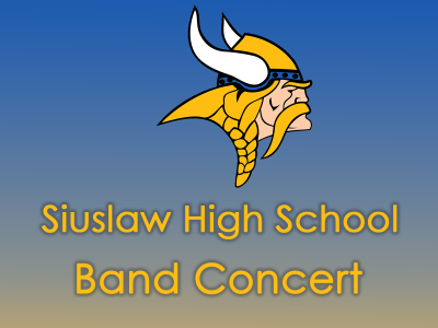 Siuslaw High School Bank Concert graphic with Siuslaw Viking logo